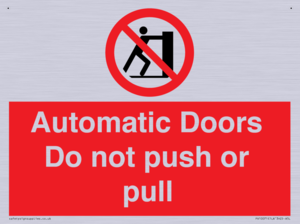 Automatic Doors  Do not push or pull